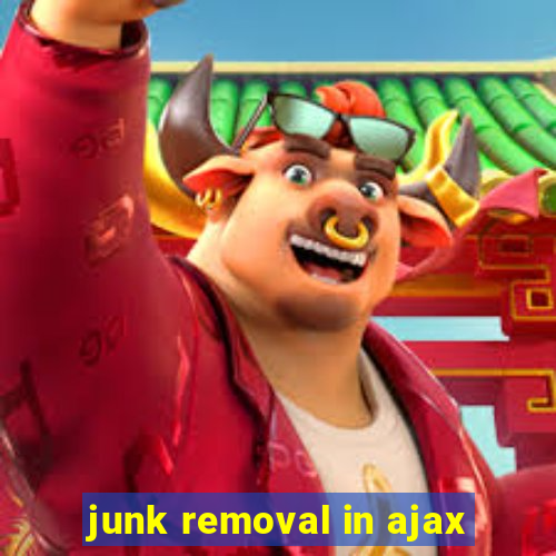 junk removal in ajax